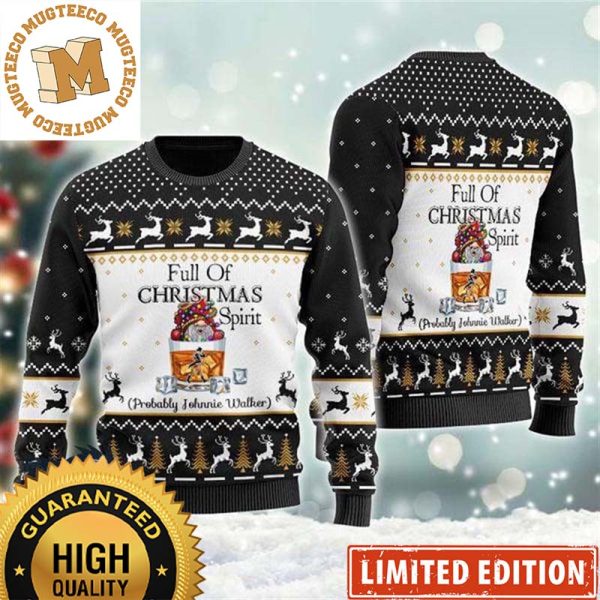 Johnnie Walker Whiskey Full Of Christmas Spirit Probably Johnnie Walker Black And White Christmas Ugly Sweater