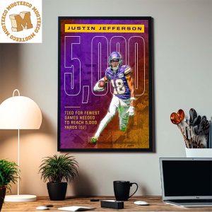 Justin Jefferson Minnesota Vikings 5000 Receiving Yards In Just 52 Games Home Decor Poster Canvas