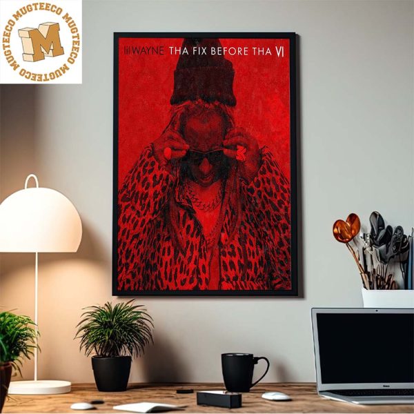 Lil Wayne Tha Fix Before Tha VI Project Home Decor Poster Canvas