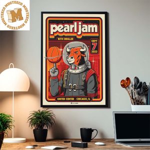 Pearl Jam Chicago Event September 7 Astronaut Bull Basketball Home Decor Poster Canvas