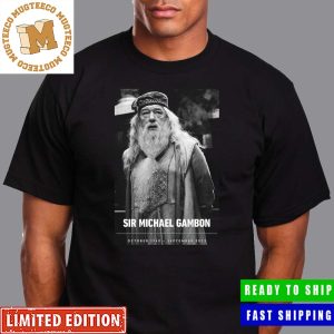 Rest In Peace Sir Michael Gambon Thank You For The Memories T-Shirt