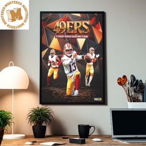 San Francisco 49ers Get Their 9th Straight Regular Season Victory Over The Rams Home Decor Poster Canvas