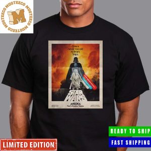 Star Wars Ahsoka Part 5 Shadow Warrior One Is Never Too Old To Learn Snips Unisex T-Shirt