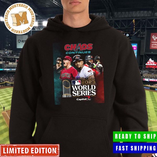 Arizona Diamondbacks Are Headed To The World Series MLB 2023 Chaos Continue Unisex T-Shirt