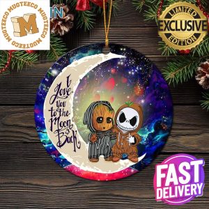 Cute Baby Groot And Jack Nightmare Before Christmas Love You To The Moon And Back Galaxy Christmas Decorations Ornament