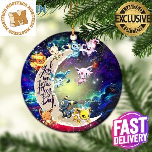 Eevee Evolution Pokemon Love You To The Moon And Back Galaxy Holiday Gifts Christmas Decorations Ornament