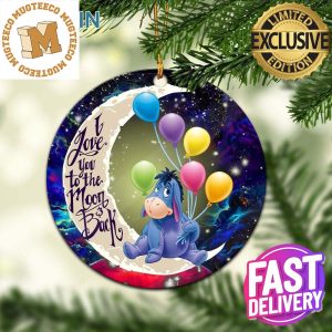 Eeyore Winnie The Pooh Love You To The Moon And Back Galaxy Holiday 2023 Gifts Christmas Tree Decorations Ornament