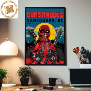 Guns N Roses Vancouver BC Show Oct 16th 2023 Deadpool Ryan Reynolds Style Home Decor Poster Canvas