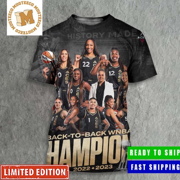 History Made Las Vegas Aces Are Your 2023 WNBA Champions Back To All Over Print Shirt