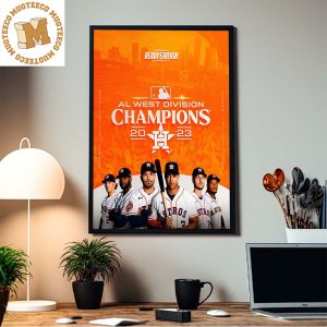 Houston Astros Winners Win Titles MLB AL West Division Champions 2023 Home Decor Poster Canvas