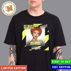 Ice Spice wins Best Breakthrough Artist of the Year at the 2023 BET Hip Hop Awards 23 Unisex T-Shirt