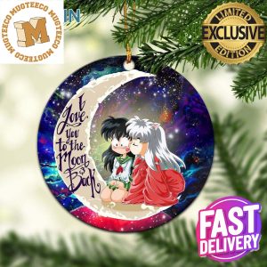 Inuyasha Love You To The Moon And Back Galaxy Couple 2023 Holiday Xmas Gifts Christmas Decorations Ornament
