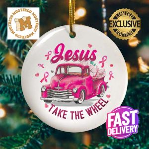 Jesus Take The Wheel Breast Cancer Awareness Keepsake 2023 Christmas Decorations Ornament