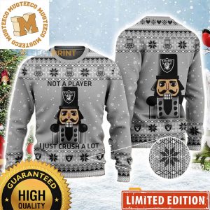 Las Vegas Raiders Not A Player I Just Crush A Lot Grey Ugly Christmas Sweater