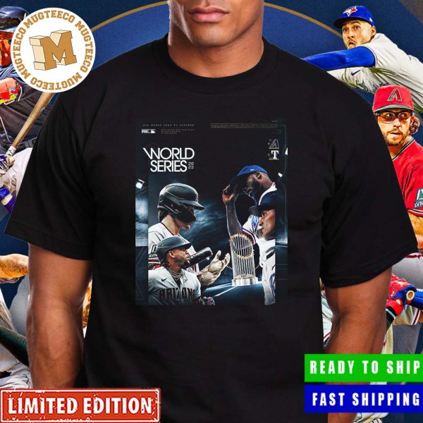 MLB The 2023 World Series Texas Ranges Vs Arizona Diamondbacks All Road Lead To October Unisex T-Shirt