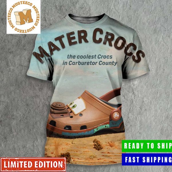 Mater Crocs The Coolest Crocs In Carburetor County Funny All Over Print Shirt