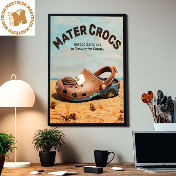 Mater Crocs The Coolest Crocs In Carburetor County Funny Home Decor Poster Canvas
