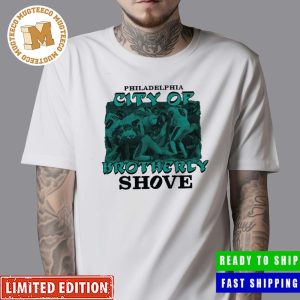 NFL Philadelphia Eagles Philadelphia City Of Brotherly Shove Classic T-Shirt