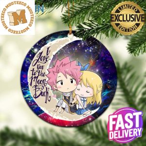 Natsu Fairy Tail Anime Love You To The Moon And Back Galaxy 2023 Holiday Couple Gifts Christmas Decorations Ornament