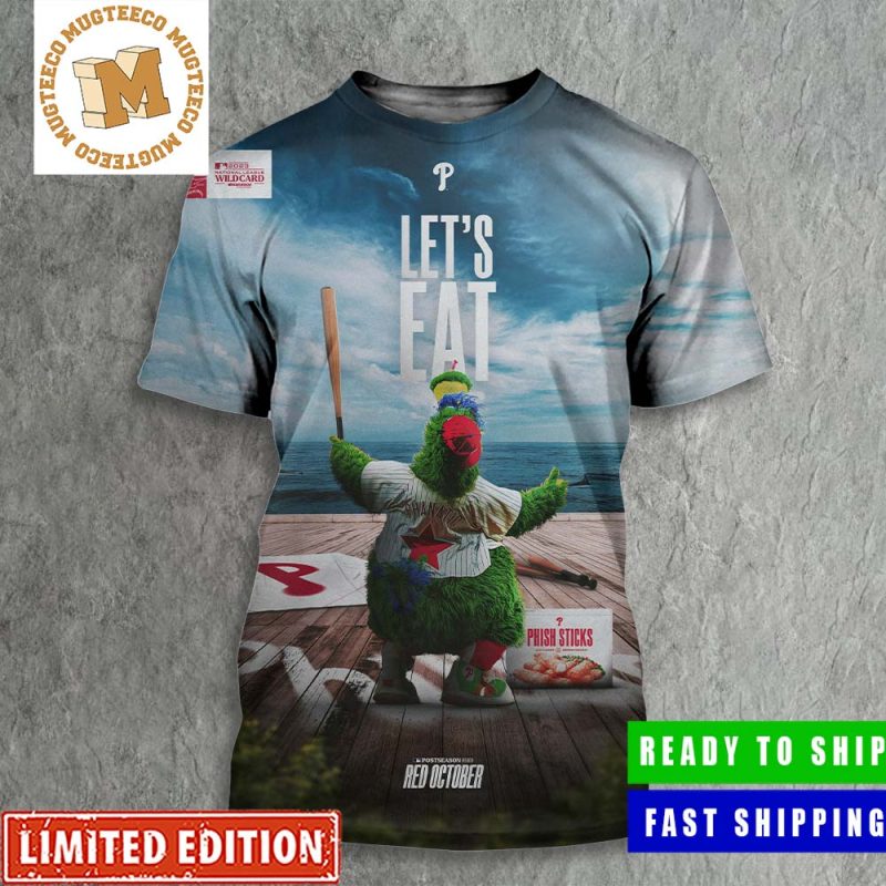 Philadelphia Phillies Let's Eat Red October Mascot MLB T-Shirt