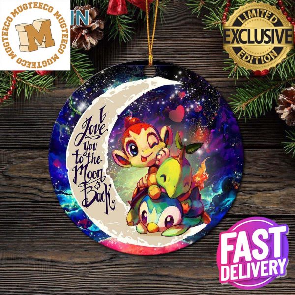 Piplup Turtwig And Chimchar Pokemon Gen 4 Love You To The Moon And Back Galaxy Personalized Christmas Decorations Ornament