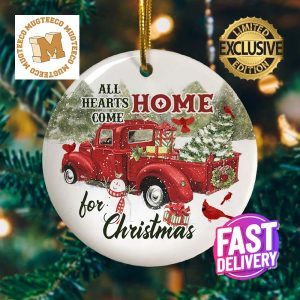 Red Cardinal All Hearts Come Home For Christmas Vintage Red Truck Memorial Decorative Christmas Ornament