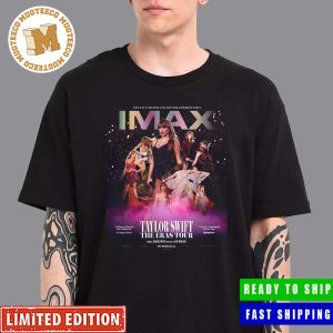 Taylor Swift The Eras Tour Film Poster For IMAX Gifts For Fan Unisex T-Shirt