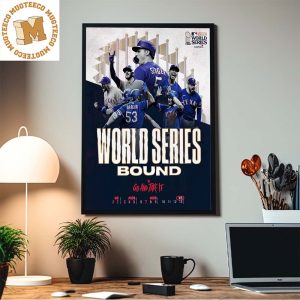 Texas Rangers World Series Bound Go And Take It Home Decor Poster Canvas