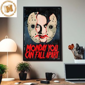 The Cure Friday The 13th Monday You Can Fall Apart Home Decor Poster Canvas