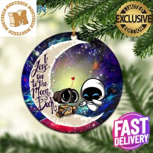 Wall – E Couple Love You To The Moon And Back 2023 Holiday Gifts Custom Name Christmas Ornament