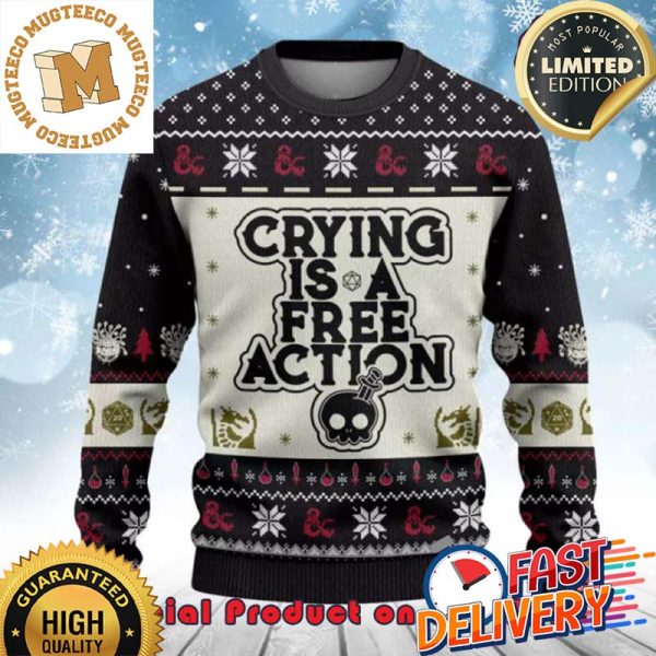 Dungeons And Dragons Crying Is A Free Action Skull Ugly Christmas Sweater For Holiday 2023 Xmas Gifts