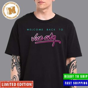 GTA VI Welcome Back To Vice City Unisex T-Shirt