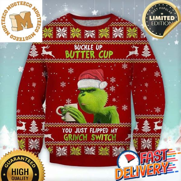 Grinch Buckle Up Butter Cup Flipped My Grinch Switch Ugly Christmas Sweater