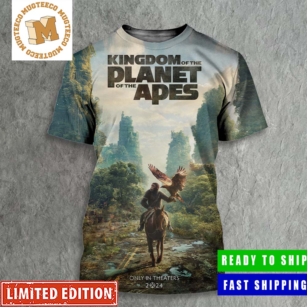 Kingdom Of The Of The Apes Only In Theaters 2024 Poster All Over