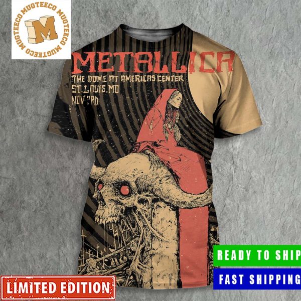Metallica Tonight In St Louis The Dome At America Center M72 World Tour Nov 3rd Poster All Over Print Shirt