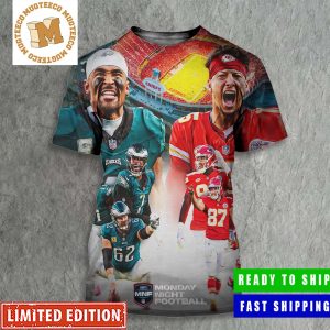 NFL Monday Night Football Philadelphia Eagles Versus Kansas City Chiefs All Over Print Shirt