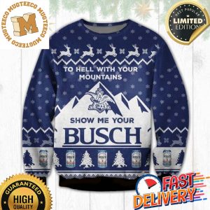 Show Me Your Busch Ugly Sweater For Holiday 2023 Xmas Gifts