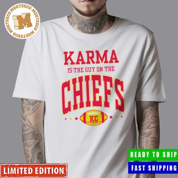 Taylor Swift Karma Is The Guy On The Chiefs Reference To Travis Kelce Unisex T-Shirt