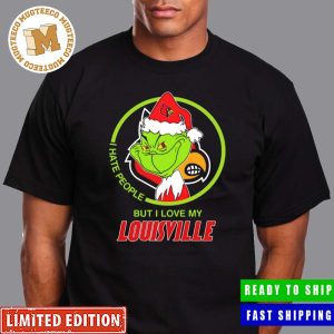 The Grinch I Hate People But I Love My Louisville Cardinals Funny Christmas Gift Unisex T-Shirt