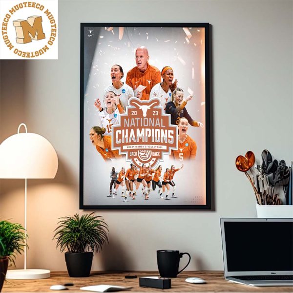 Back To Back Texas Longhorn Women’s Volleyball Are 2023 National Champions NCAA Women’s Volleyball Home Decor Poster Canvas