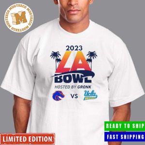 College Football Bowl Games 2023-24 2023 LA Bowl Boise State Broncos vs UCLA Bruins Hosted By Gronk At SoFi Stadium Inglewood CA ESPN Event T-Shirt