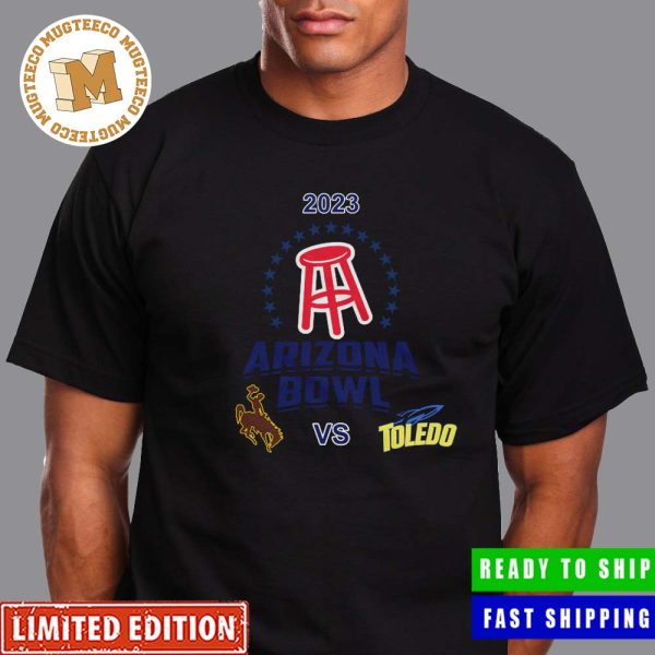 College Football Bowl Games 2023-24 Barstool Sports Arizona Bowl Toledo vs Wyoming Arizona Stadium Tucson AZ CFB Bowl Game T-Shirt