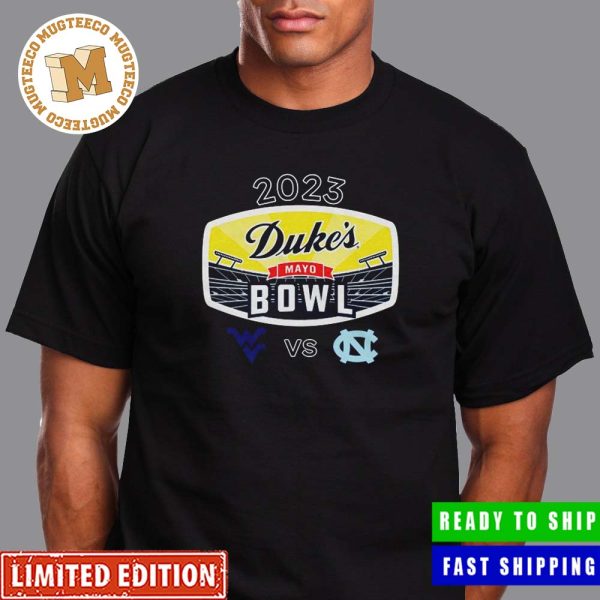 College Football Bowl Games 2023-24 Duke’s Mayo Bowl 2023 West Virginia vs North Carolina Bank Of America Stadium Charlotte NC CFB Bowl Game T-Shirt