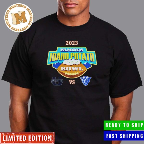 College Football Bowl Games 2023-24 Famous Idaho Potato Bowl 2023 Utah State vs Georgia State At Albertsons Stadium Boise ID T-Shirt