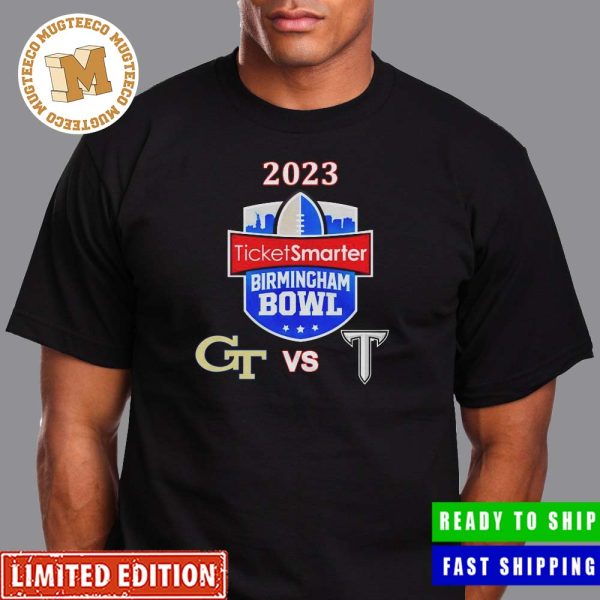 College Football Bowl Games 2023-24 Saturday December 23rd 2023 TicketSmarter Birmingham Bowl Georgia Tech vs Troy At Protective Stadium Birmingham AL ESPN Event T-Shirt