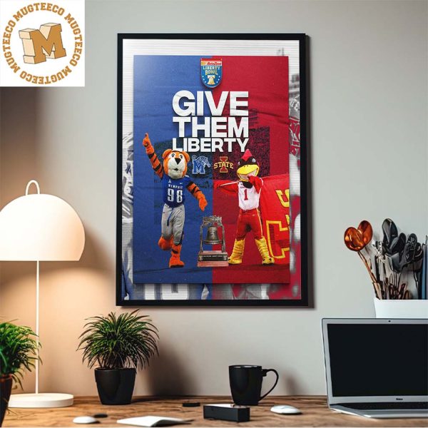 College Football Bowl Games 2023 Liberty Bowl Memphis Football Vs Iowa State Football Give Them Liberty Poster Canvas