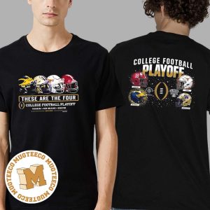 College Football Playoff 2024 4-Team Head To Head Helmet Theses Are The Four Two Sides Unisex T-Shirt