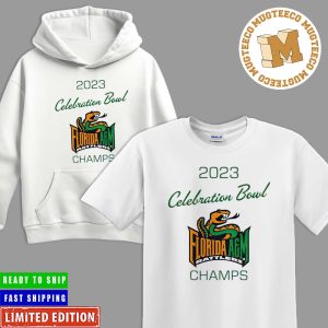 Congrats Florida A&M Rattlers Are The 2023 Celebration Bowl Champions Classic T-Shirt Hoodie Long Sleeve