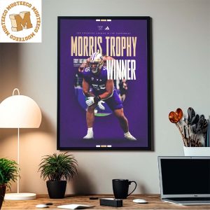 Congrats Troy Dautanu Offensive Tackle Washington Huskies Winner Of Morris Trophy Home Decor Poster Canvas