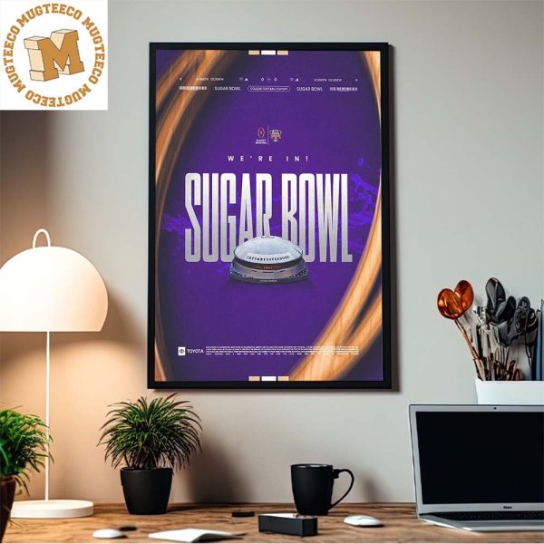 Congrats Washington Huskies Football We are In Sugar Bowl 2023 Home Decor Poster Canvas